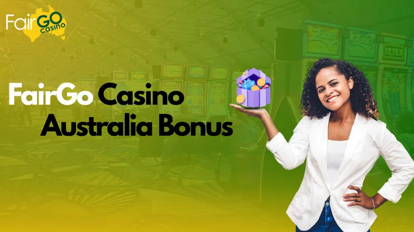 FairGo Casino Australia Bonuses